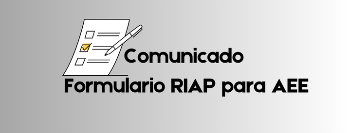 2764_ComunicadoAEEFormularioRIAP.png