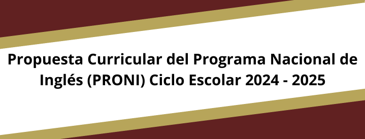 2769_PropuestaCurriculardelProgramaNacionaldeIngl©s(PRONI)CicloEscolar20242025.png